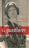 La panthère - Le fabuleux roman de Jeanne Toussaint. joaillière des rois de Des Horts. Stéphanie (2010) Broché