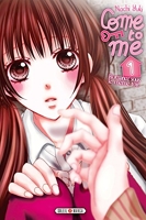 Come to me - Tome 1