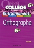 Orthographe 6e by Daniel Berlion (2006-02-01) - Hachette Education - 01/02/2006
