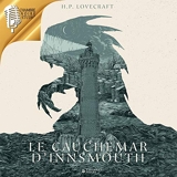 Le cauchemar d'Innsmouth - Le culte de Cthulhu 1 - Format Téléchargement Audio - 4,95 €