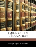 Emile, Ou, De L'éducation - Nabu Press - 01/04/2019