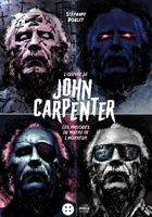L'oeuvre de John Carpenter - Les masques du maître de l'horreur