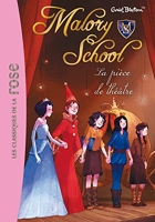 Malory School 05 - La pièce de théâtre