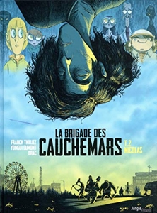 La Brigade Des Cauchemars Tome 2 - Nicolas de Franck Thilliez