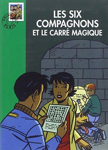 couverture de : Les six compagnons et le carr&eacute; magique