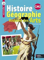 Histoire Géographie Histoire des Arts CM2 - Manuel élève