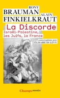 La Discorde - Israël-Palestine, les Juifs, la France