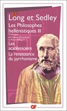 Les philosophes hellénistiques, tome 3 - Les Académiciens ; La renaissance du pyrrhonisme - Flammarion - 17/04/2001