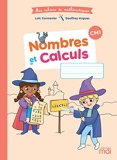 Mes cahiers de Mathématiques - Nombres et Calculs CM1