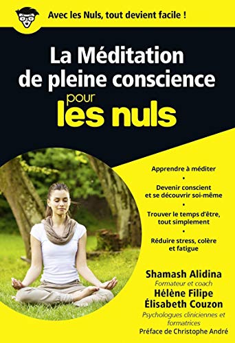 La Méditation De Pleine Conscience Pour Les Nuls de Shamash Alidina