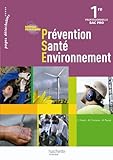 Prévention Santé Environnement 1e Professionnelle Bac Pro - Nouveau Programme