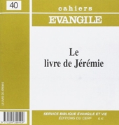 Cahiers Evangile numéro 40 Le livre de Jérémie