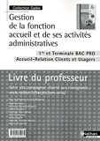 Gestion de la fonction accueil et de ses activités administratives - 1re/Tle Bac Pro ARCU by Séverine Androd (2010-09-10) - Nathan - 10/09/2010