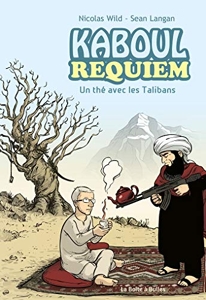 Kaboul Requiem - Un thé avec les Talibans