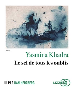 Le sel de tous les oublis d'Yasmina Khadra