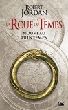 Nouveau printemps - préquelle - La Roue du Temps, T0 - Format Kindle - 5,99 €