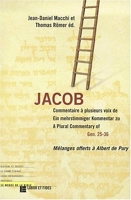Jacob commentaire à plusieurs voix de Gen 25-36 - Mélanges offerts à Albert de Pury