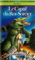 Loup Solitaire Tome 14 - Le Captif Du Roi-Sorcier
