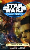Star Wars - Le Nouvel Ordre Jedi - La Force unifiée
