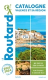 Guide du Routard Catalogne Valence et sa région 2023/24 - + Andorre