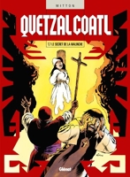 Quetzalcoatl - Tome 07 - Le Secret de la Malinche