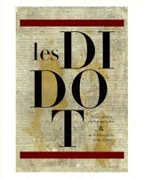 Les Didot. Trois siècles de typographie et de bibliophilie 1698-1998