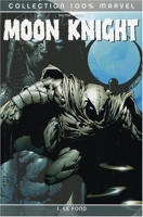 Moon Knight Tome 1 - Le Fond