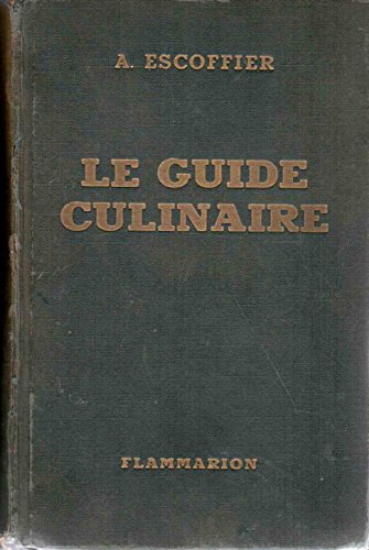 Le Guide Culinaire, A. Escoffier - les Prix d'Occasion ou Neuf