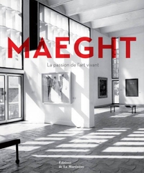 Maeght - L'aventure de l'art vivant d'Isabelle Maeght