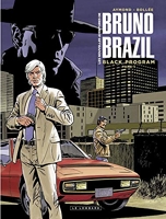 Les Nouvelles aventures de Bruno Brazil - Tome 1 - Black Program - Format Kindle - 9,99 €