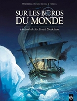 Sur Les Bords Du Monde Tome 1 - L'odyssée De Sir Ernest Shackleton