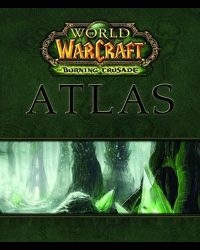 Bradygames. World of Warcraft - the burning crusade atlas