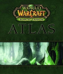 Bradygames. World of Warcraft - the burning crusade atlas de BradyGames