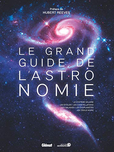 Le grand guide de l'Astronomie (6E ED)