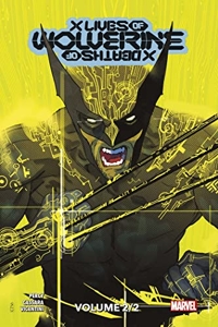 X Men - X Lives / X Deaths of Wolverine T02 (Edition collector) - COMPTE FERME de Joshua Cassara