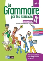 La Grammaire par les exercices 4e - Cahier d'exercices - Edition 2018