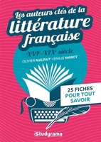 Les auteurs clés de la littérature française (XVIe-XIXe siècle) 25 Fiches Pour Tout Savoir