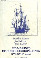 Les marines de guerres européennes - XVII-XVIIIe siècles