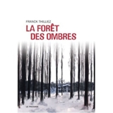 La forêt des ombres (Dédicacé par l'auteur) - Le Passage - 24/08/2006