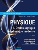 Physique - 3. Ondes, Optique et physique moderne