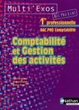 Comptabilité et gestion des activités 1e Bac pro comptabilité 3 ans de Brochot, Alain (2010) Broché