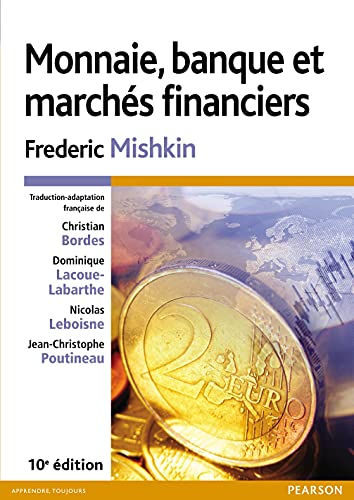 Monnaie, Banque Et Marches Financiers 10ed