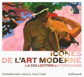 Icônes de l'Art moderne - La collection Chtchoukine - Gallimard - 05/10/2017
