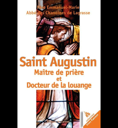 Saint Augustin, Maître de prière et Docteur de la louange