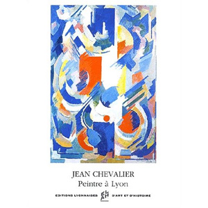 Jean Chevalier Peintre à Lyon les Prix d'Occasion ou Neuf