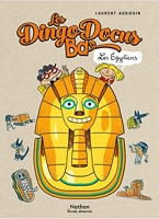 Les DingoDocus BD - Les Egyptiens - Les DingoDocus BD - Dès 8 ans
