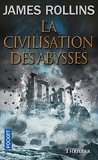 La Civilisation des abysses - Pocket - 13/11/2014