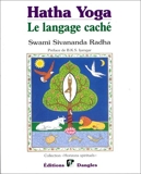 Hatha yoga - Le Langage cache, symboles,archetypes, metaphores
