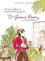 James Barry, la vie mystérieuse, insolente et héroïque