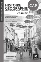 Histoire Géographie Enseignement moral et civique CAP Les nouveaux cahiers - Corrigé - Foucher - 17/08/2019
